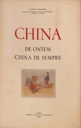 CHINA DE ONTEM. CHINA DE SEMPRE.